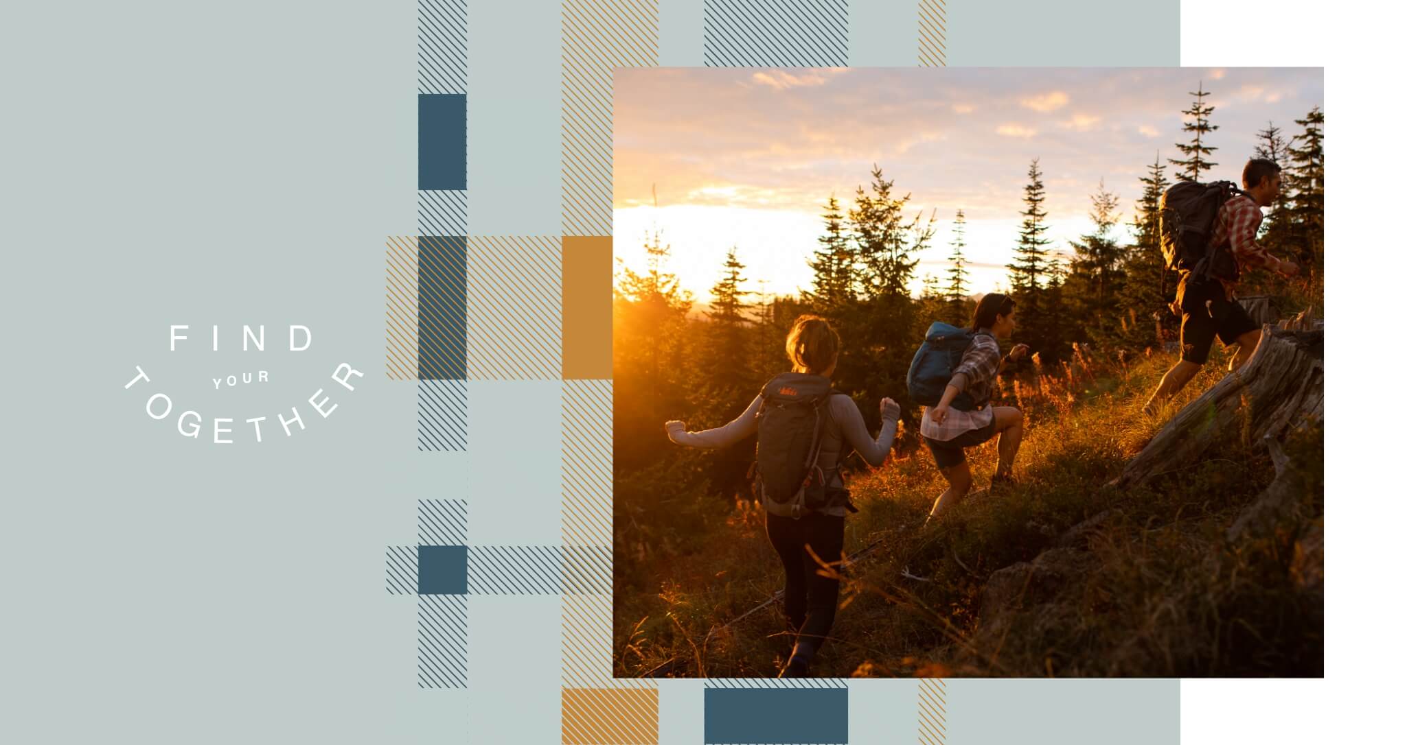 Three hikers with backpacks walk uphill through a forest at sunset, with the text "Find Your Together" on the left, capturing the spirit of adventure at Suncadia Resort Washington.