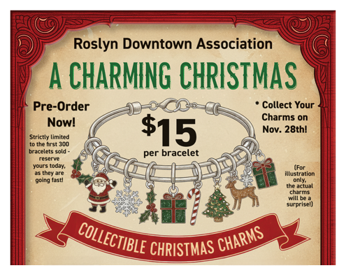 Poster advertising collectible Christmas charms for $15 per bracelet, offered by the Roslyn Downtown Association, with pre-order and pick-up details.