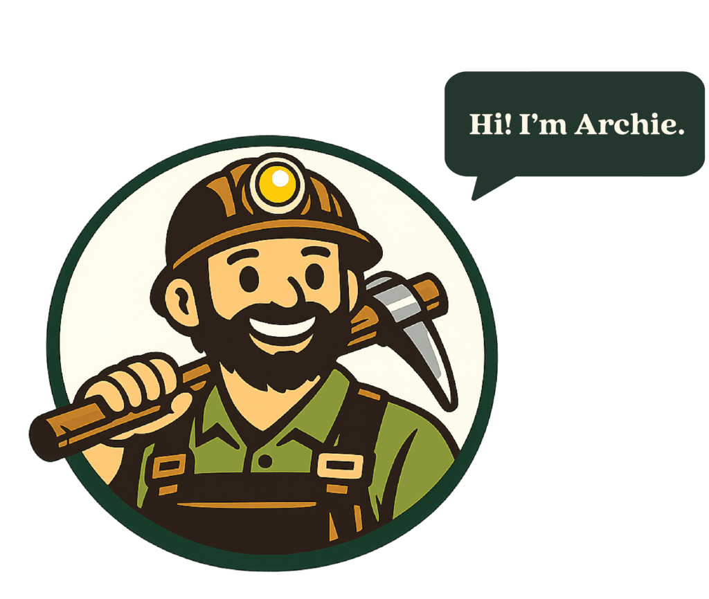 Cartoon illustration of a smiling miner with a beard, wearing a helmet and overalls, holding a pickaxe over his shoulder. A speech bubble says, Hi! I’m Archie.